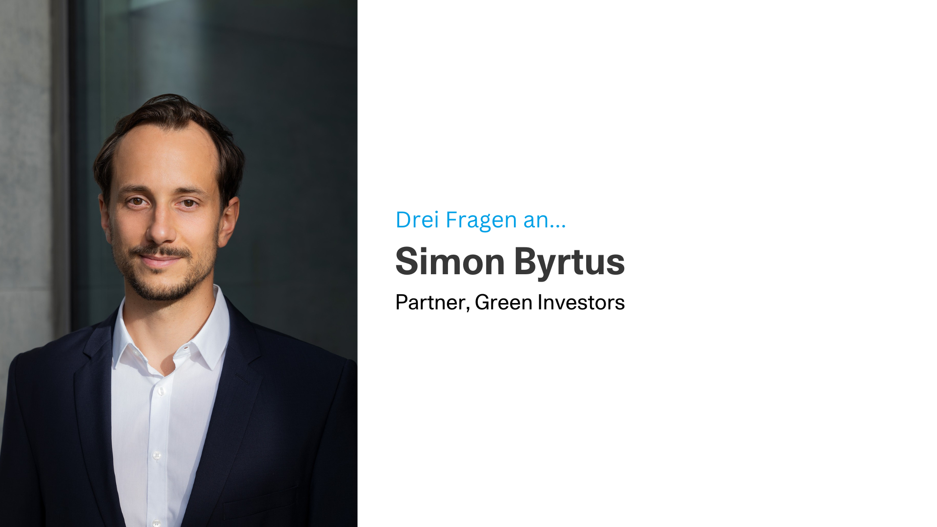 Drei Fragen an Simon Byrtus, Green Investors