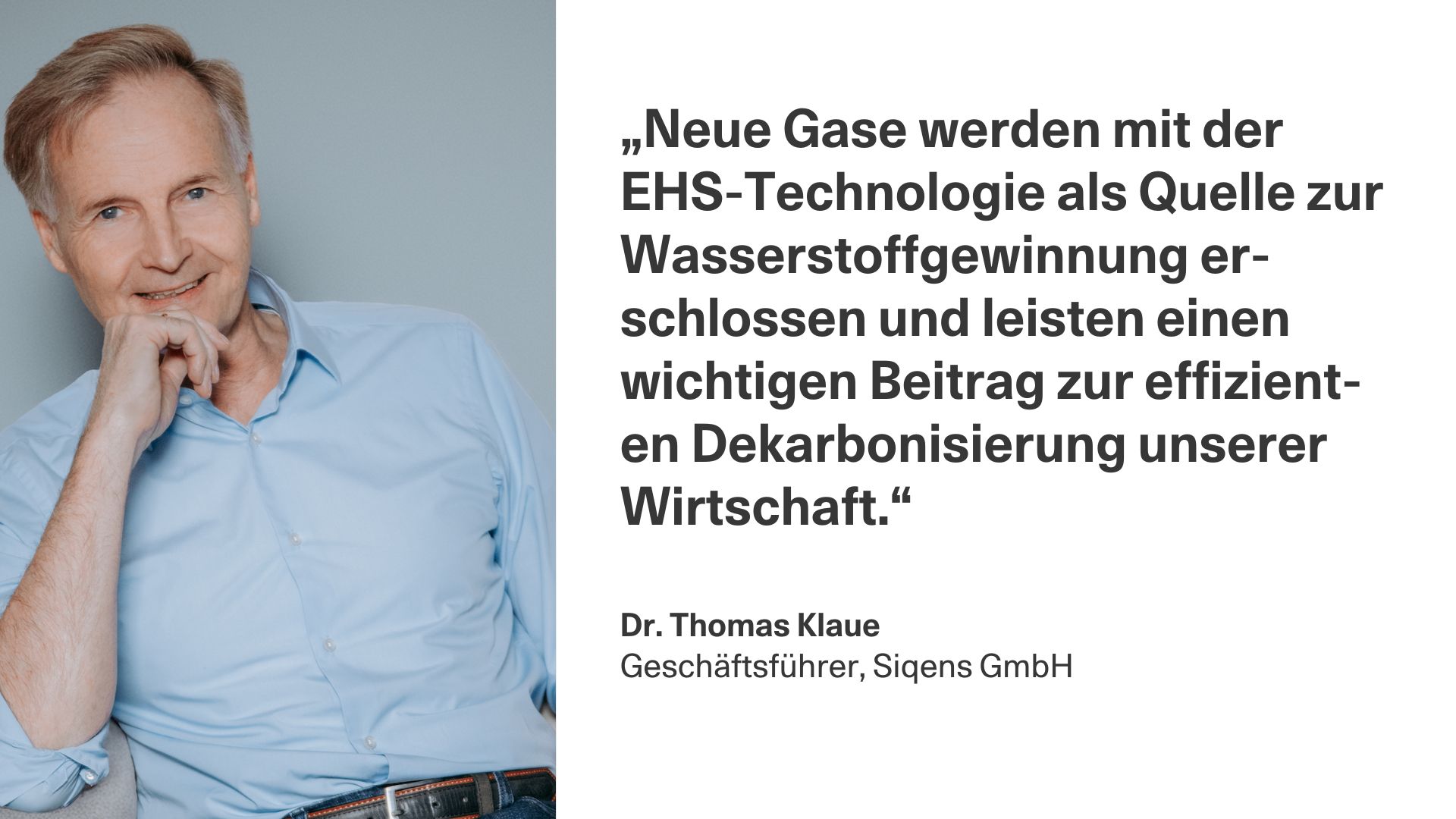 Gas kann Zitat von Dr. Thomas Klaue, CEO Siqens