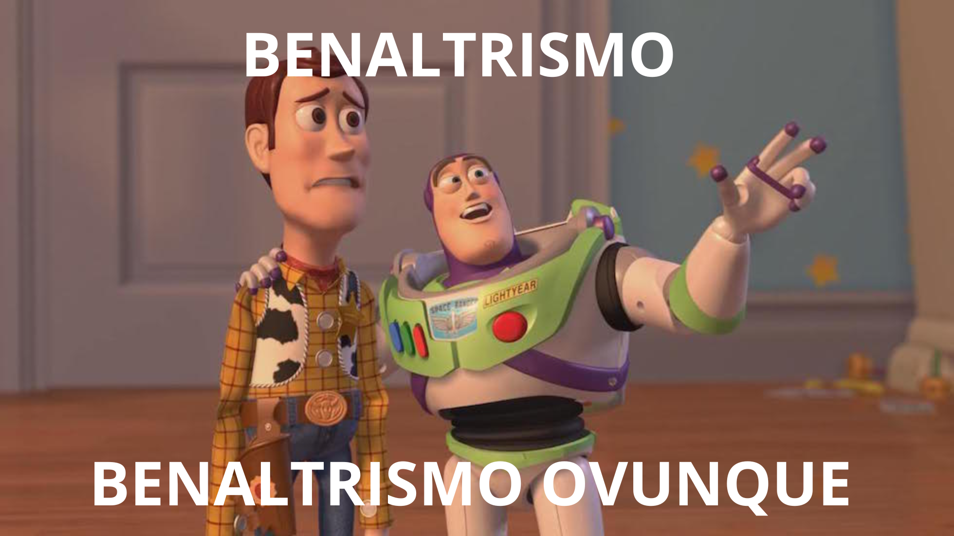 Meme sul benaltrismo con una scena tratta da Toy Story