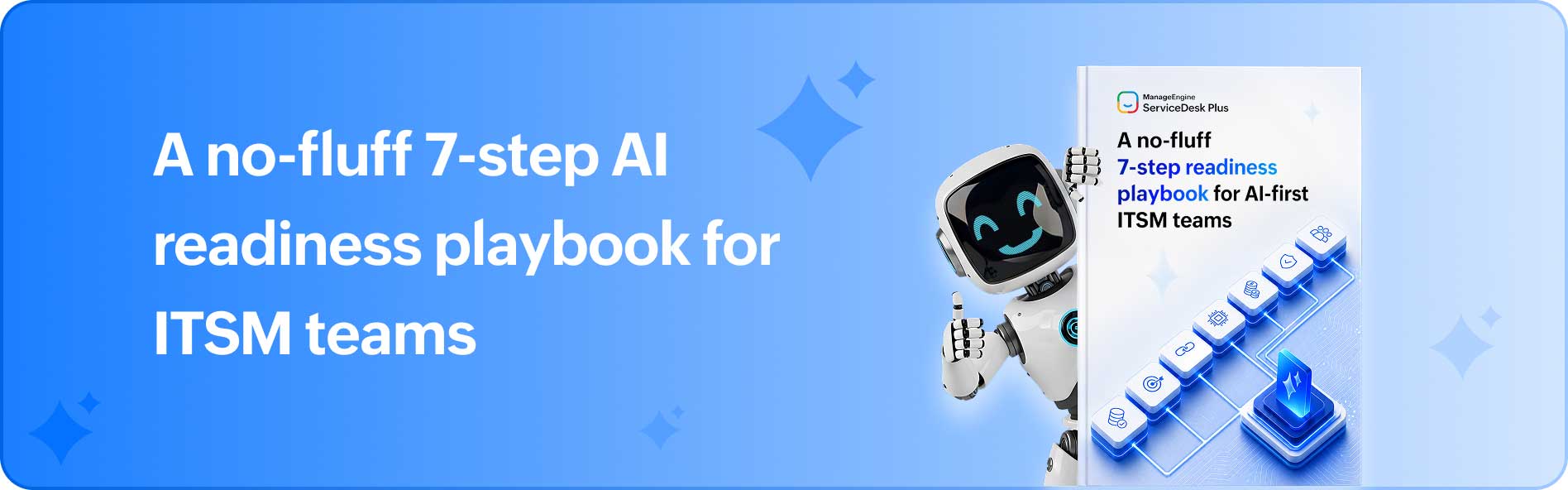 A no-fluff 7-step AI readiness playbook for ITSM teams