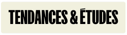 Tendances et études