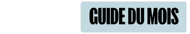 Guide du mois