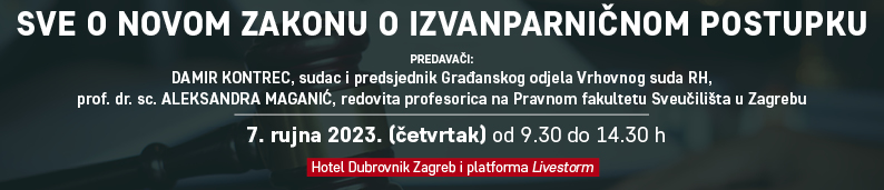 https://stratus.campaign-image.eu/images/46028000048123004_zc_v1_1690800780424_e_seminar_izvanparnicni_postupak_600x133.jpg