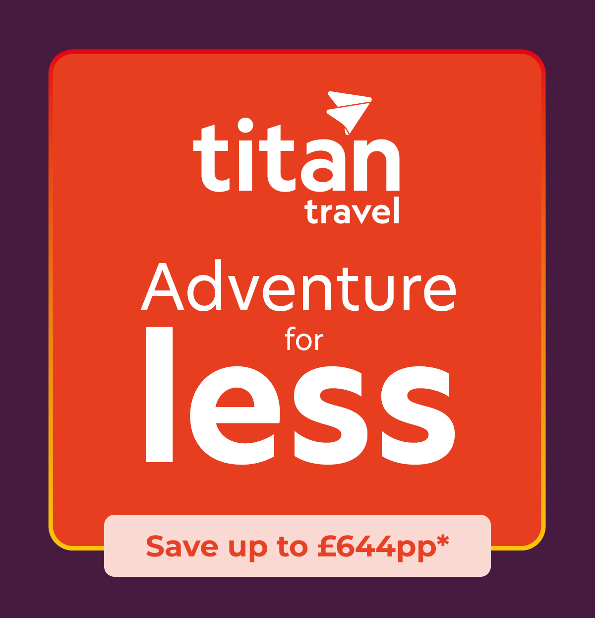 Adventure for less