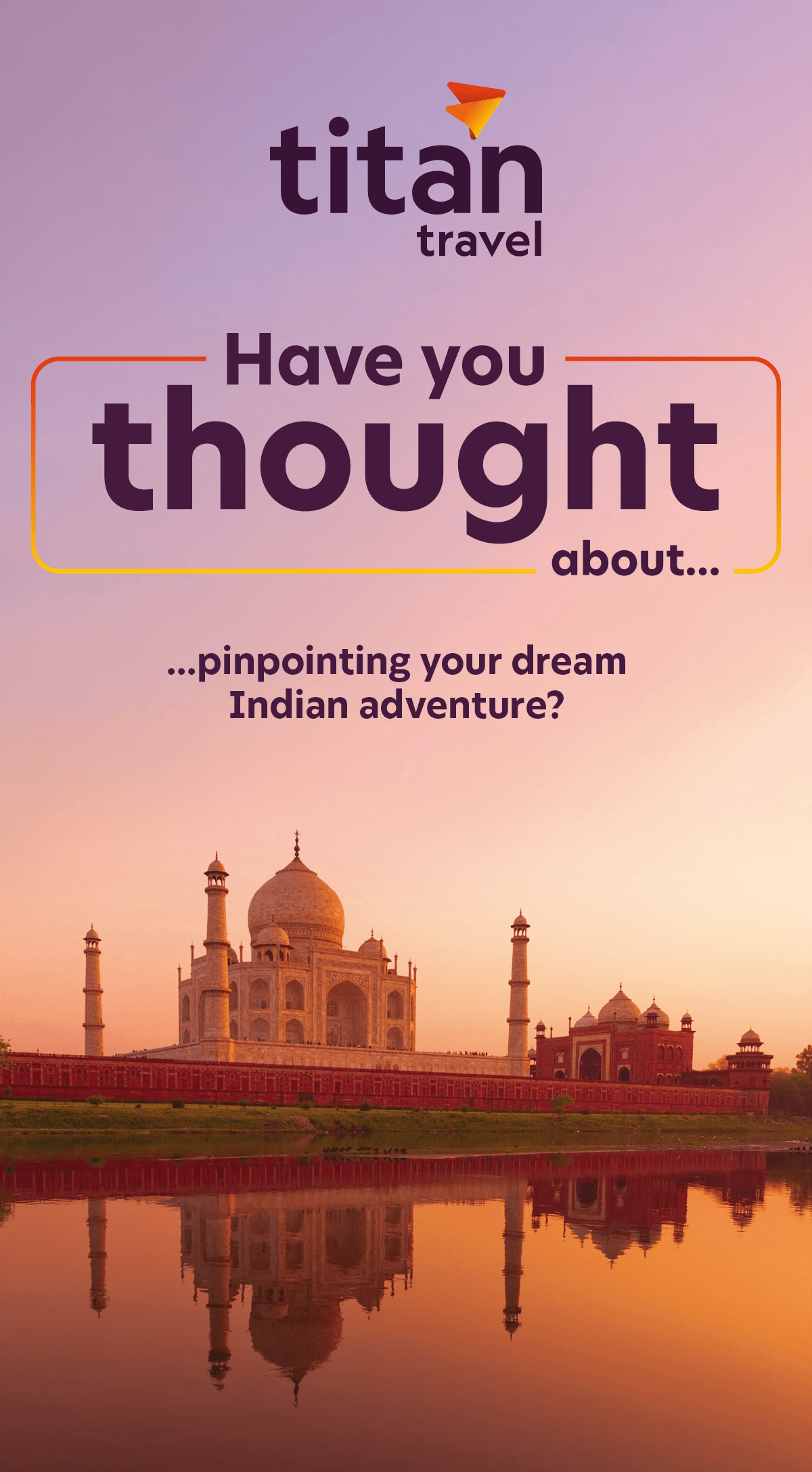 Have you thought about...