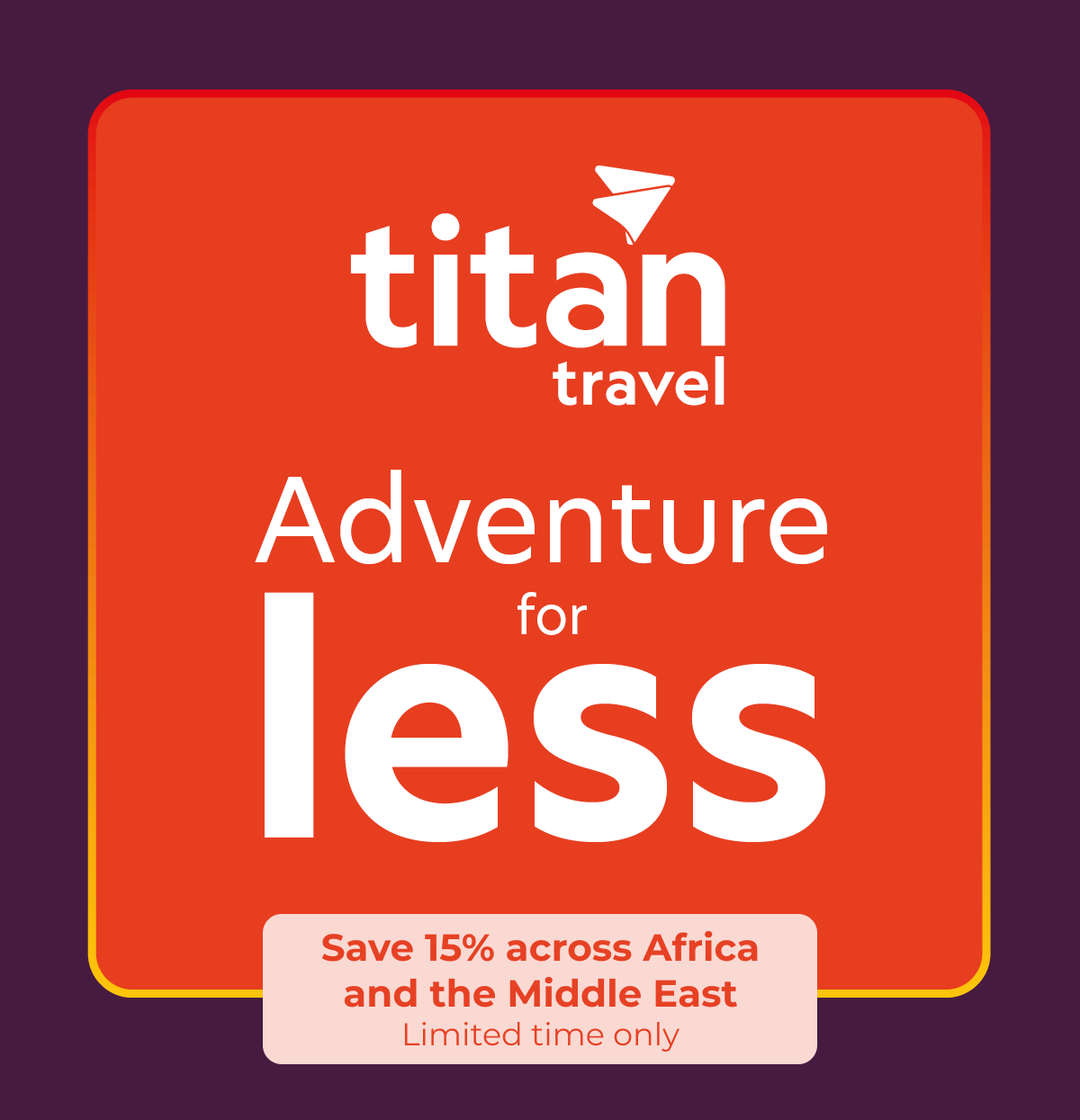 Adventure for less