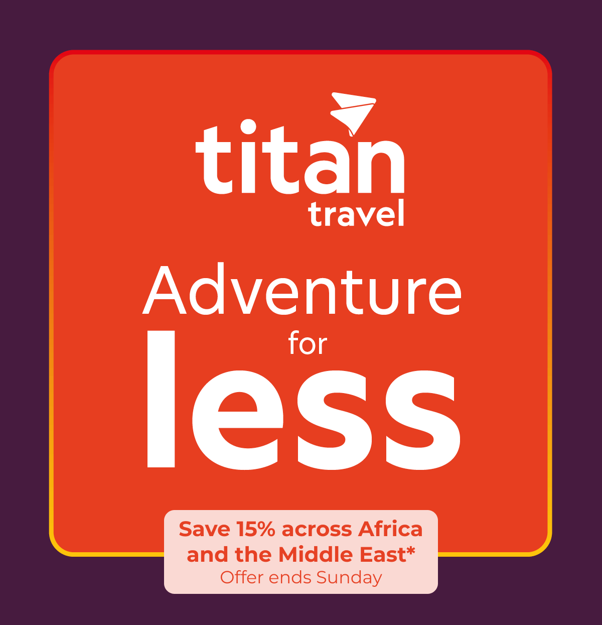 Adventure for less