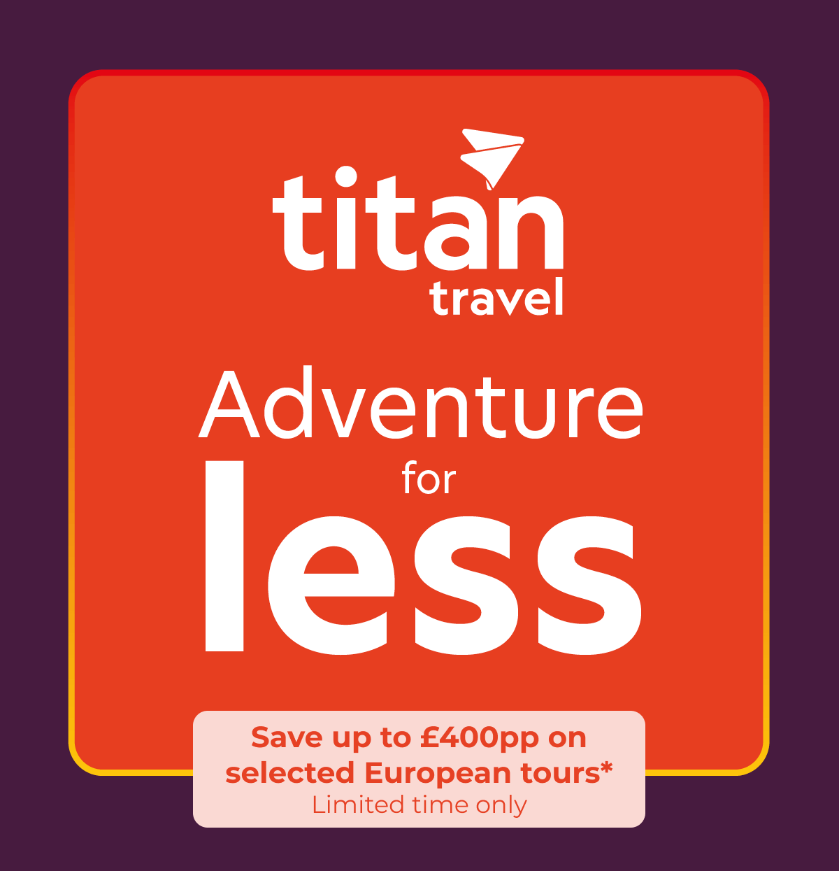 Adventure for less