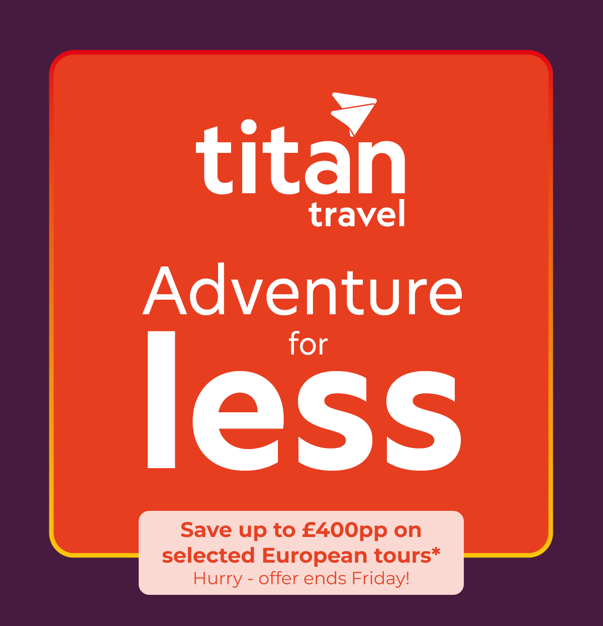 Adventure for less