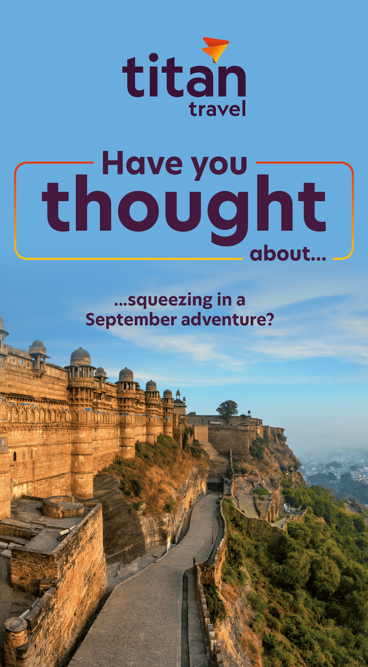Have you thought about...